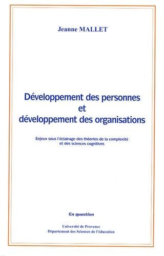 Développement des personnes et développement des organisations.: Enjeux sous l'éclairage des théories de la complexité et des sciences cognitives