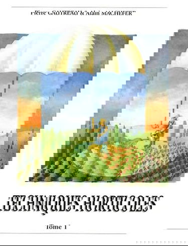 Techniques horticoles: Tome 1