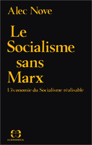 Le Socialisme sans Marx : l'économie du socialisme réalisable
