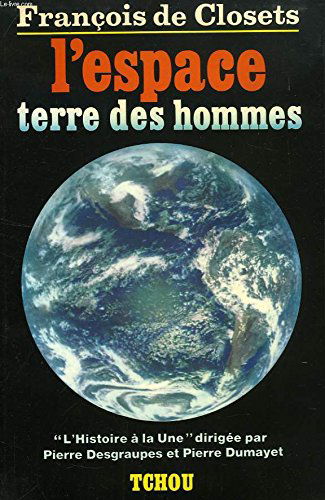 L'espace terre des hommes