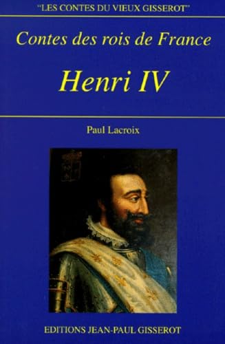 Contes des rois de France : Henri IV