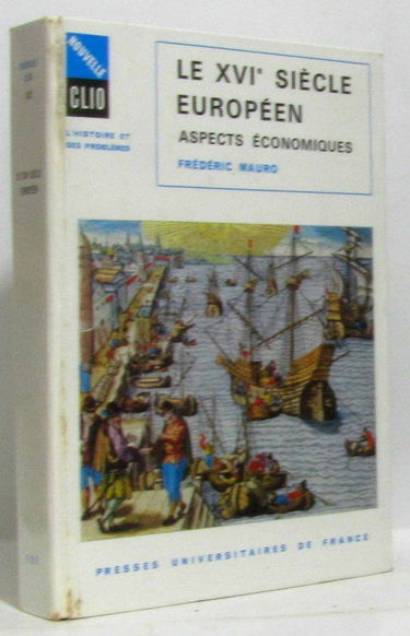 Le Seizième siècle européen : aspects économiques