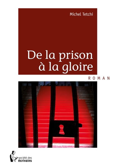 De la prison à la gloire