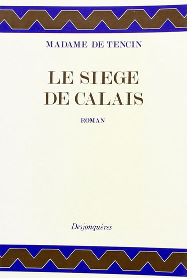Le Siège de Calais