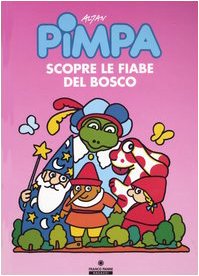Couverture de Pimpa scopre le fiabe del bosco