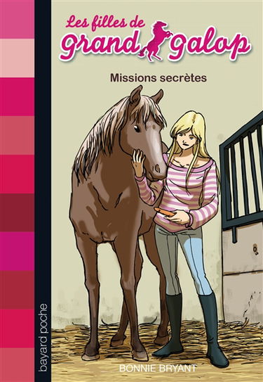 Les filles de Grand Galop. Vol. 10. Missions secrètes