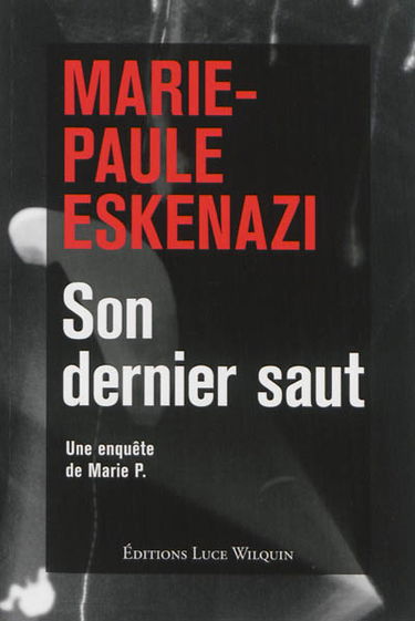 Son dernier saut : une enquête de Marie P.
