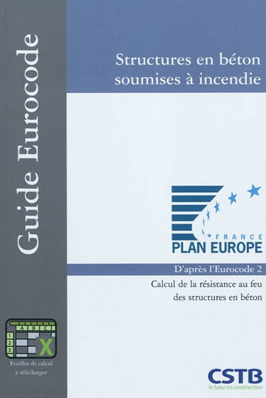 Structures en béton soumises à l'incendie : calcul de la résistance au feu des structures en béton