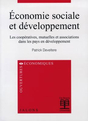 Economie sociale et développement : les coopératives, mutuelles et associations dans les pays en développement