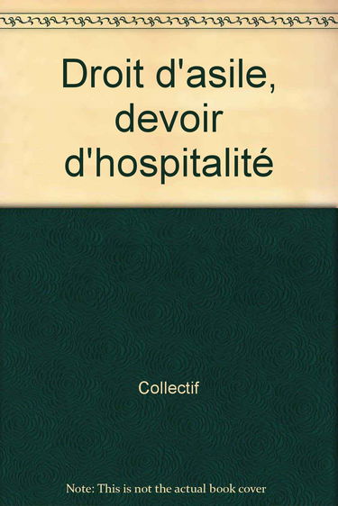 Droit d'asile, devoir d'hospitalité
