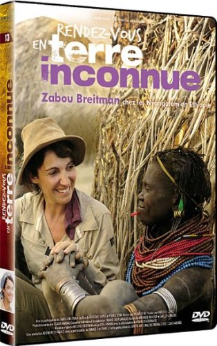 Couverture de Rendez-vous en terre inconnue - Zabou Breitman chez les Nyangatom en Éthiopie
