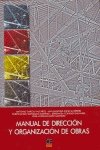 Couverture de Manual de direccion y organizacionde obras