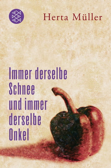 Couverture de Immer derselbe Schnee und immer derselbe Onkel par Herta Müller