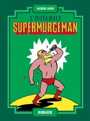 Supermurgeman : intégrale