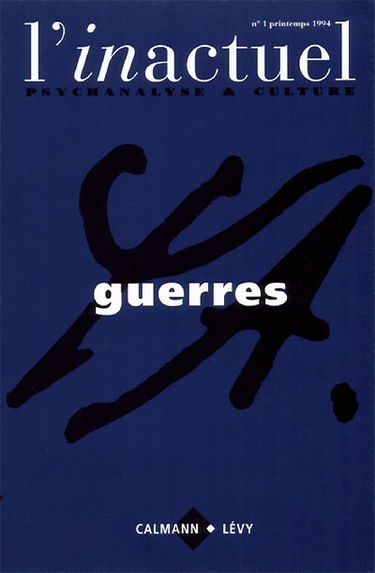 Inactuel (L'), n° 1. Guerres