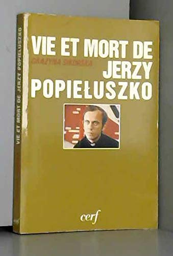 Vie et mort de Jerzy Popieluszko