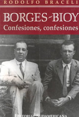 Couverture de Borges-Bioy: Confesiones, Confesiones
