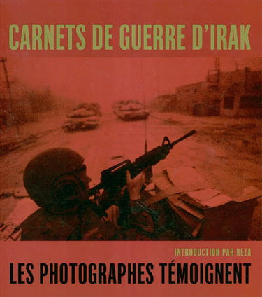 Couverture de Carnets de guerre d'Irak. Desert diaries : photojournalists on the war in Iraq