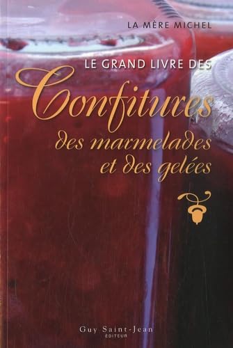 Le grand livre des confitures, des marmelades et des gelées