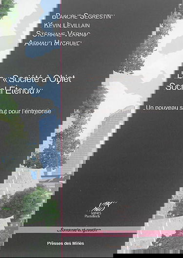 La société à objet social étendu : un nouveau statut pour l'entreprise