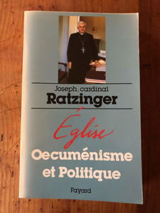 L'Eglise, oecuménisme et Politique