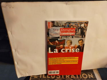 Alternatives économiques Hors-série N° 38, Avril 2009 : La crise