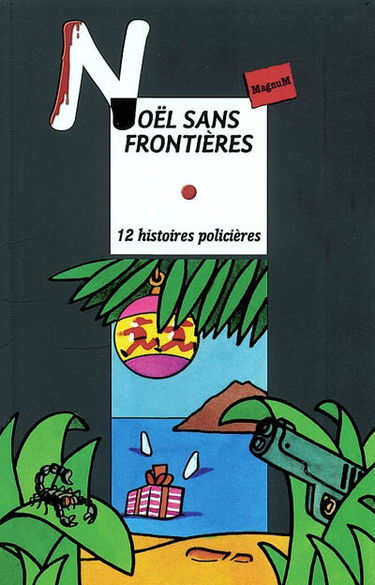 Noël sans frontières : douze histoires policières