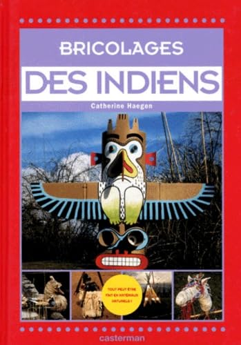 Bricolages des Indiens