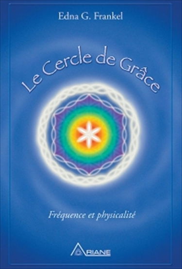 Le Cercle de grâce : fréquence et physicalité