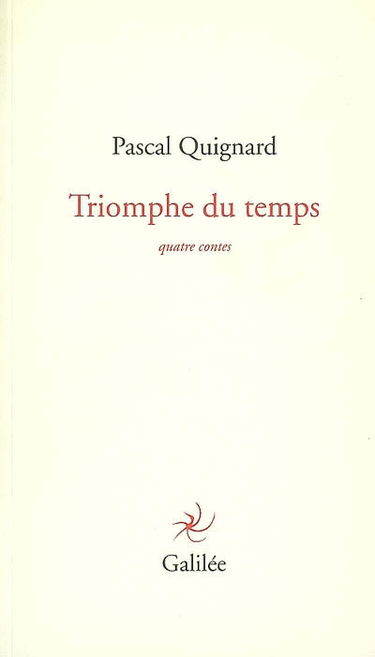 Triomphe du temps : quatre contes