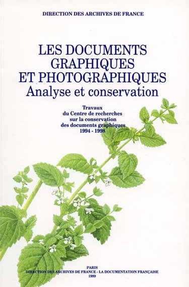 Couverture de Les documents graphiques et photographiques : analyse et conservation, travaux du Centre de recherches sur la conservation des documents graphiques, 1994-1998 par CENTRE DE RECHERCHES SUR LA CONSERVATION DES DOCUMENTS GRAPHIQUES (Paris)