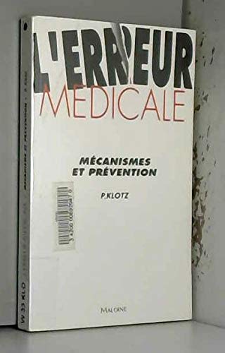 L'Erreur médicale : mécanismes et prévention