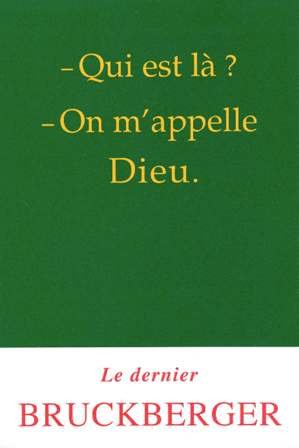 Qui est là ? On m'appelle Dieu