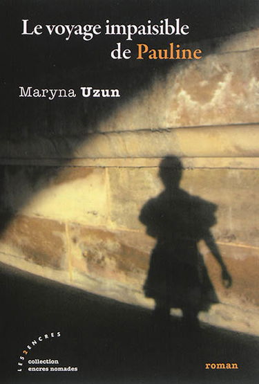 Le voyage impaisible de Pauline