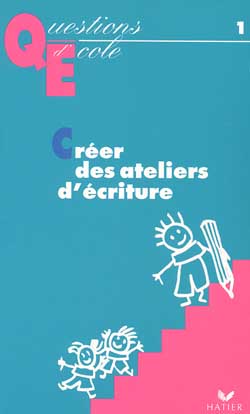 Créer des ateliers d'écriture