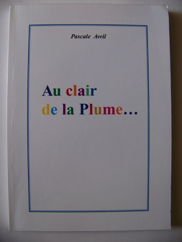 Au clair de la plume - roman
