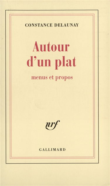 Autour d'un plat : menus et propos