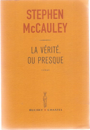 La vérité ou presque