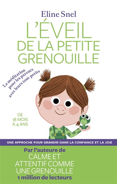 L'éveil de la petite grenouille : la méditation pour les parents avec leurs tout-petits