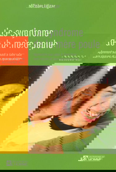 SYNDROME DE LA MERE POULE