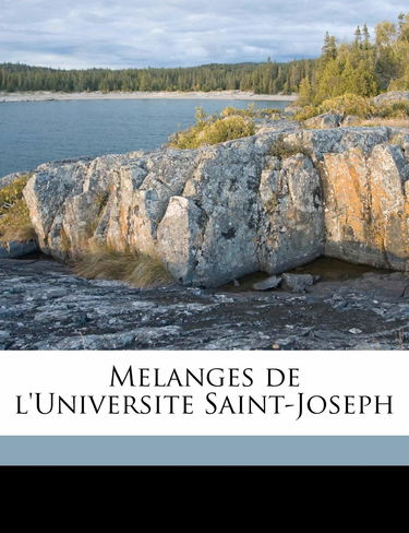 Melanges de l'Universite Saint-Joseph Volume 6
