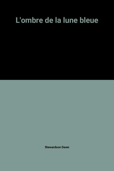 L'ombre de la lune bleue