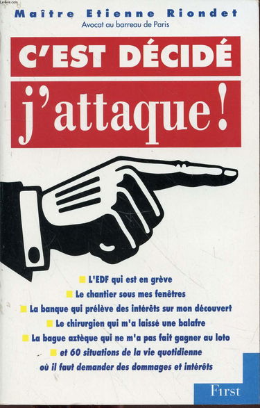 C'est décidé, j'attaque !
