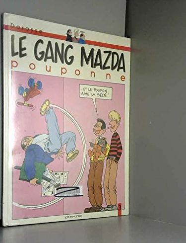 Le gang Mazda. Vol. 3. Le gang Mazda pouponne