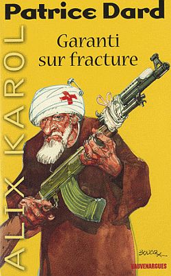 Les aventures d'Alix Karol. Vol. 18. Garanti sur fracture