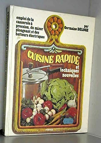 CUISINE RAPIDE ET TECHNIQUES NOUVELLES