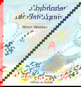 L'alphabet de Petit Lapin