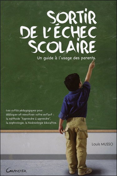 Sortir de l'échec scolaire : un guide à l'usage des parents