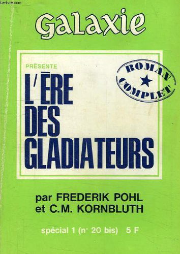 GALAXIE, SPECIAL 1 (N° 20 BIS), L'ERE DES GLADIATEURS