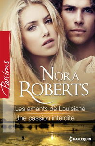 Les amants de Louisiane. Une passion interdite